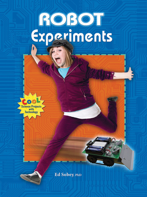 Title details for Robot Experiments by Ed Sobey, PhD - Available